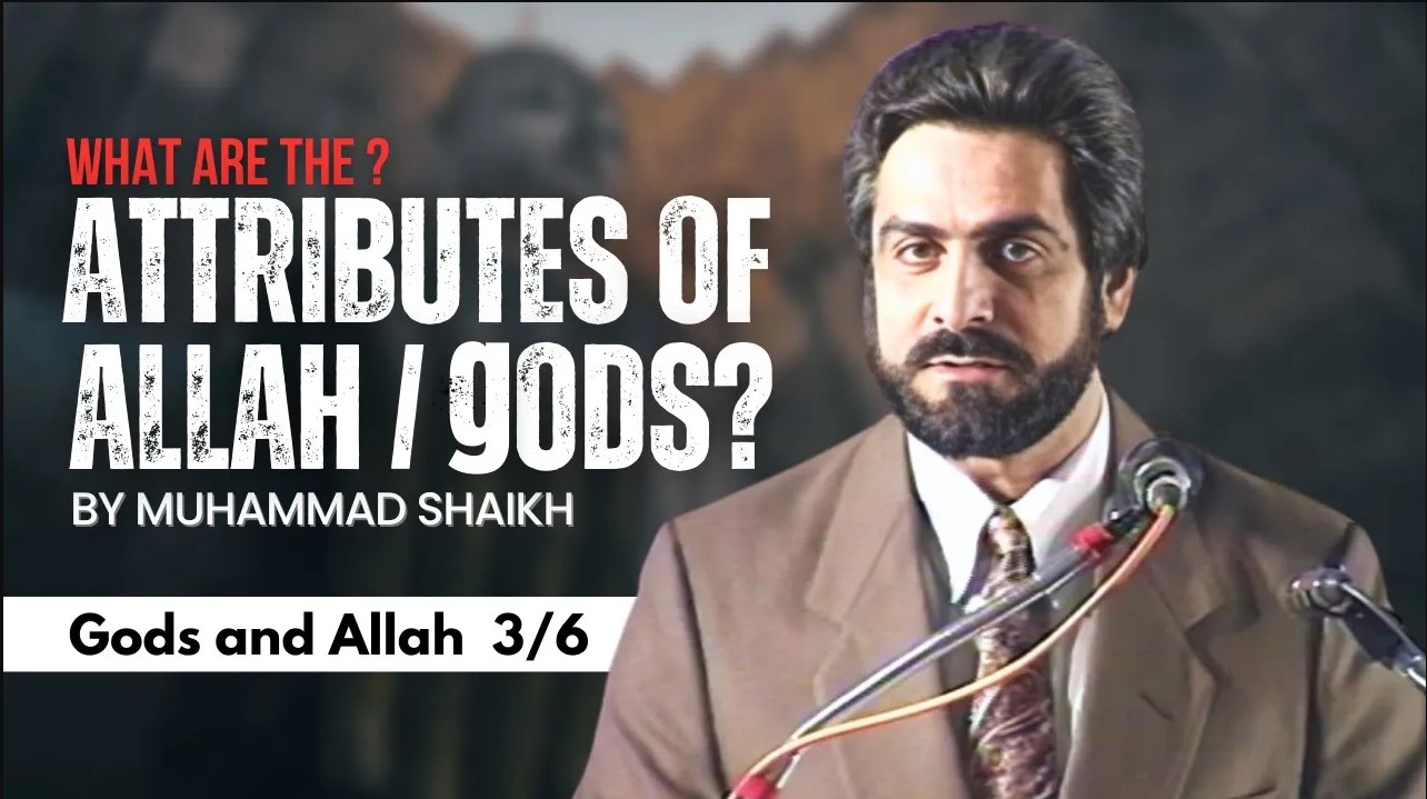 Episode 03 : "What are the attributes of Allah / God?"