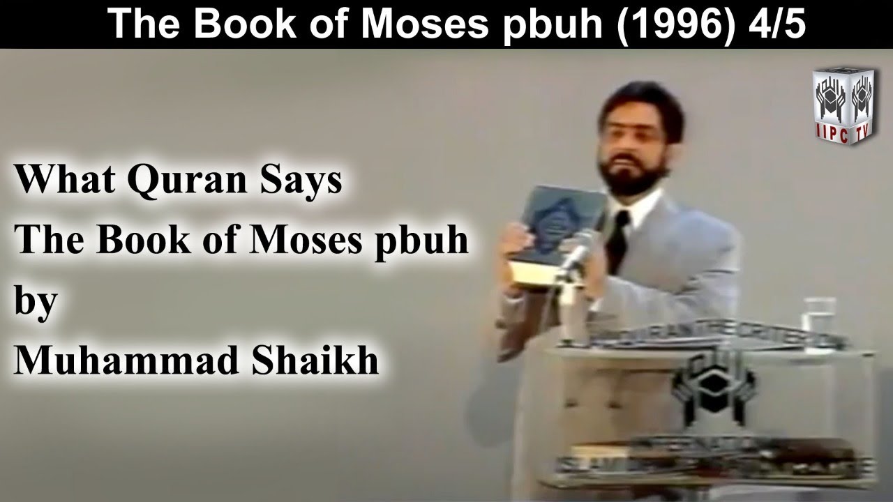 Episode 04 : "The Book Of Moses pbuh"