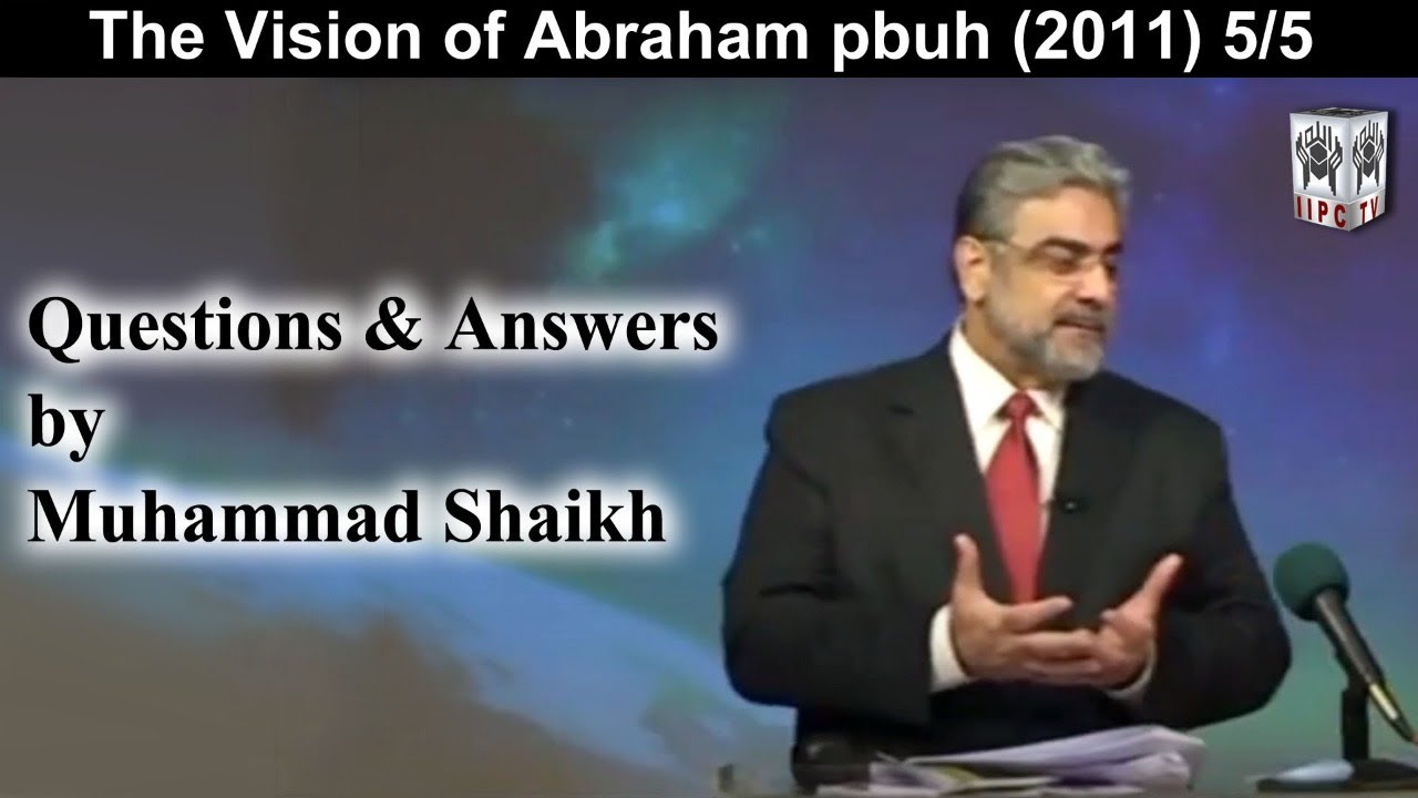 Episode 05 : "Questions And Answers The Vision of Abraham"