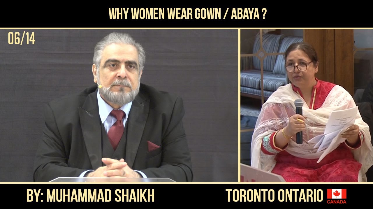 Episode 06 : "Why women wear Gown Abaya?"