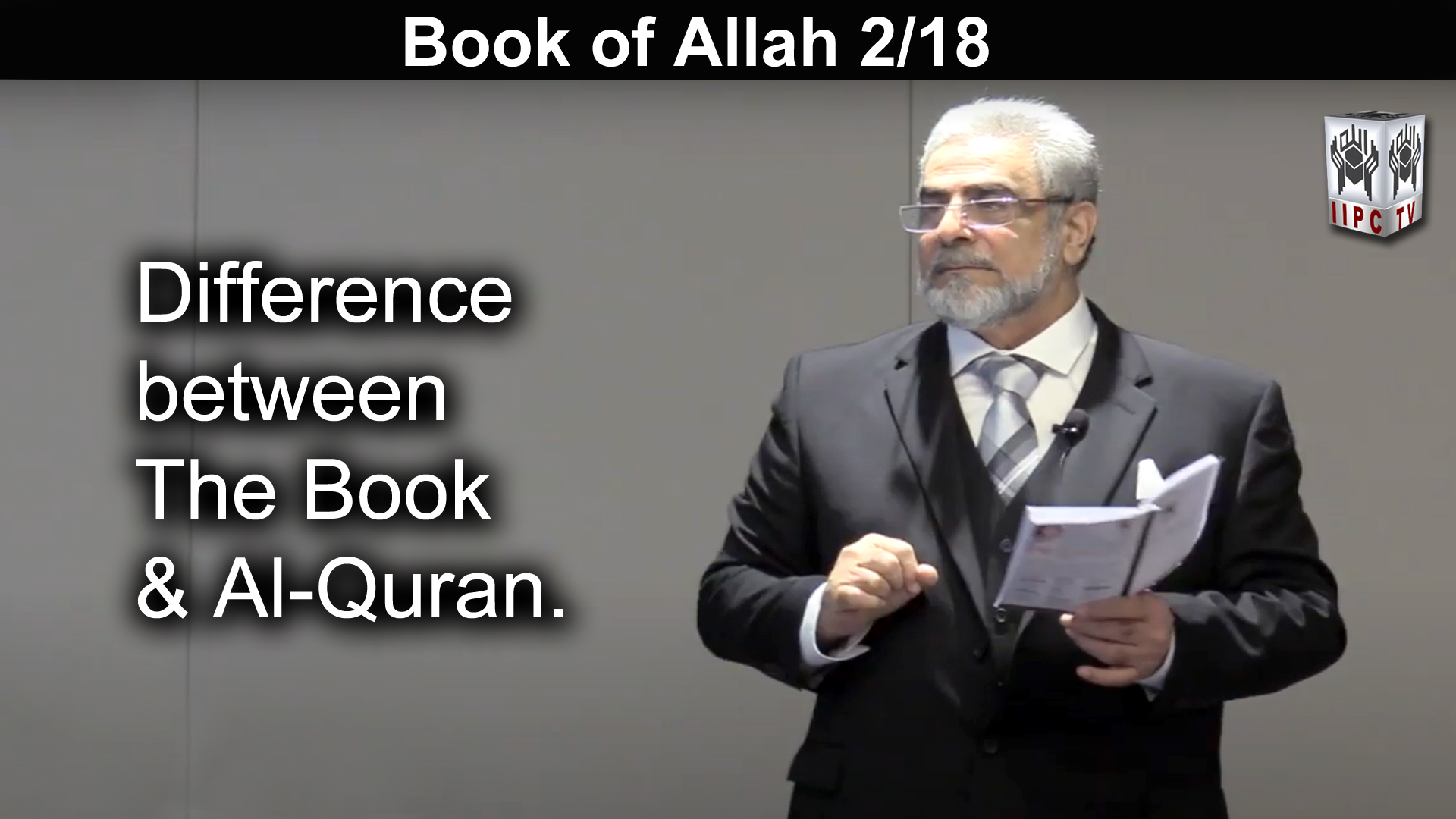 Episode 02 : "Difference between The Book and Al Quran"