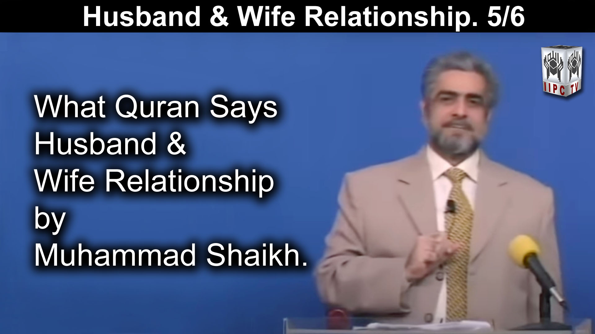 Episode 05 : "Husband and Wife Relationship"