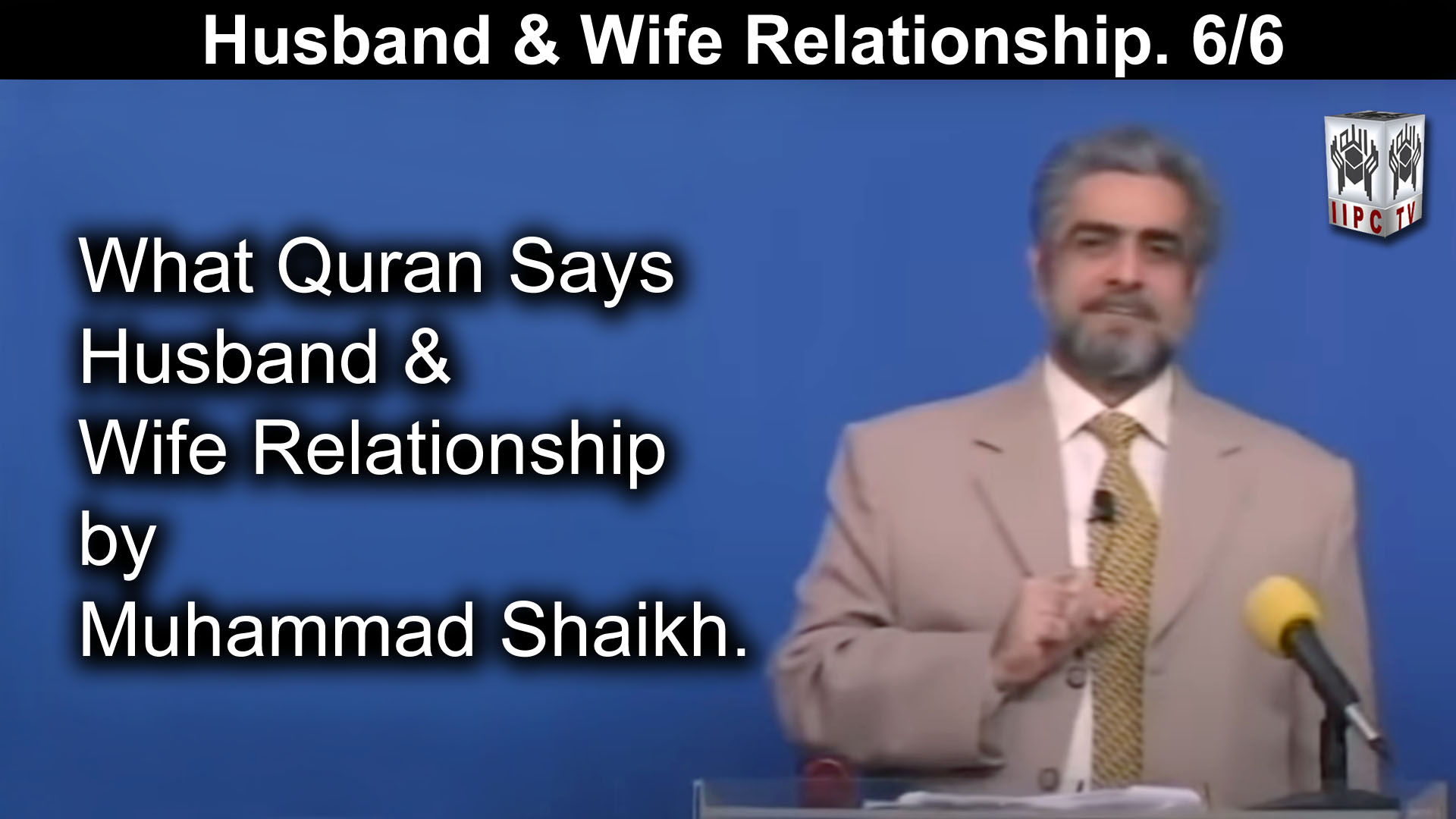 Episode 06 : "Husband and Wife Relationship"
