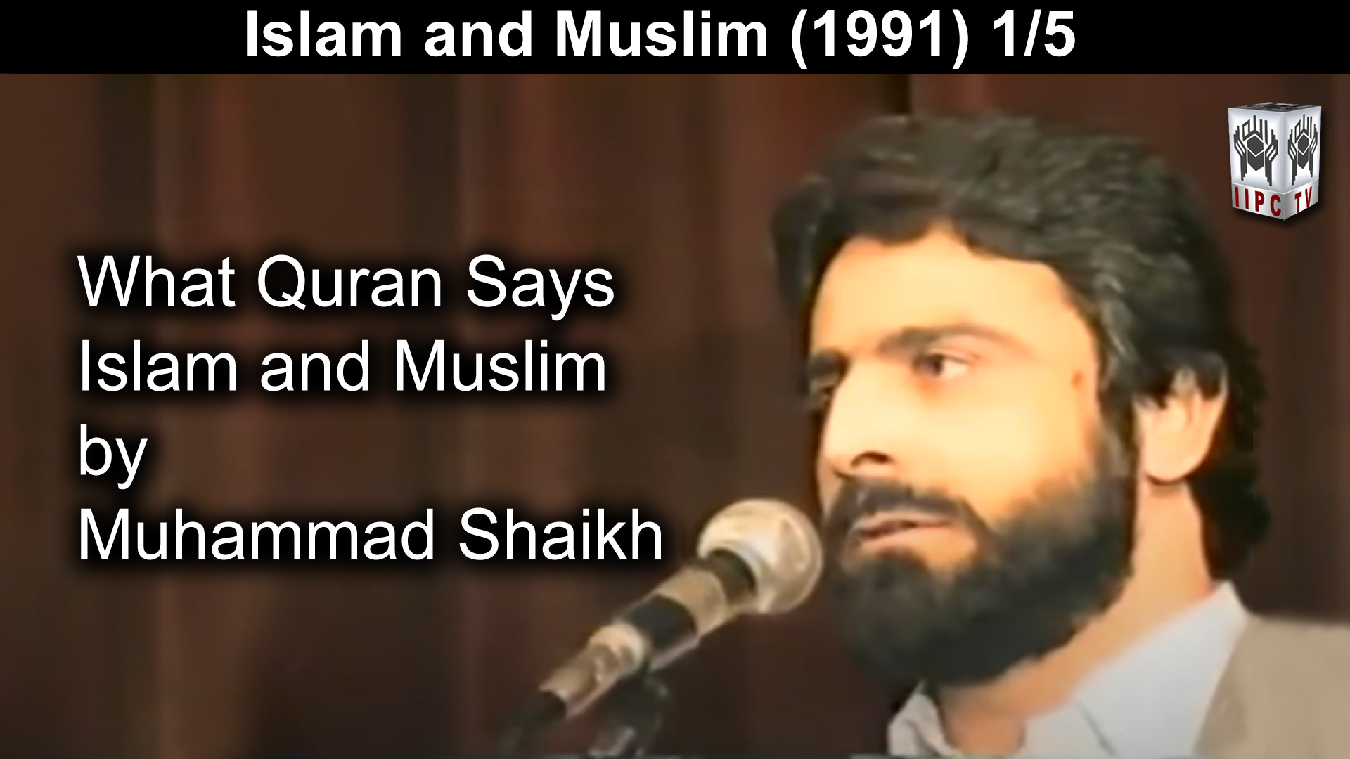 Episode 01 : "Islam And Muslim"