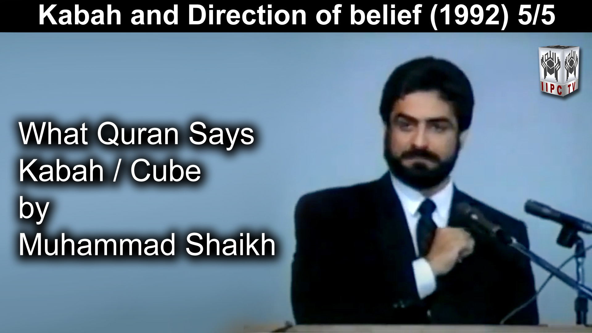 Episode 05 : "Kaaba The House Of Allah"