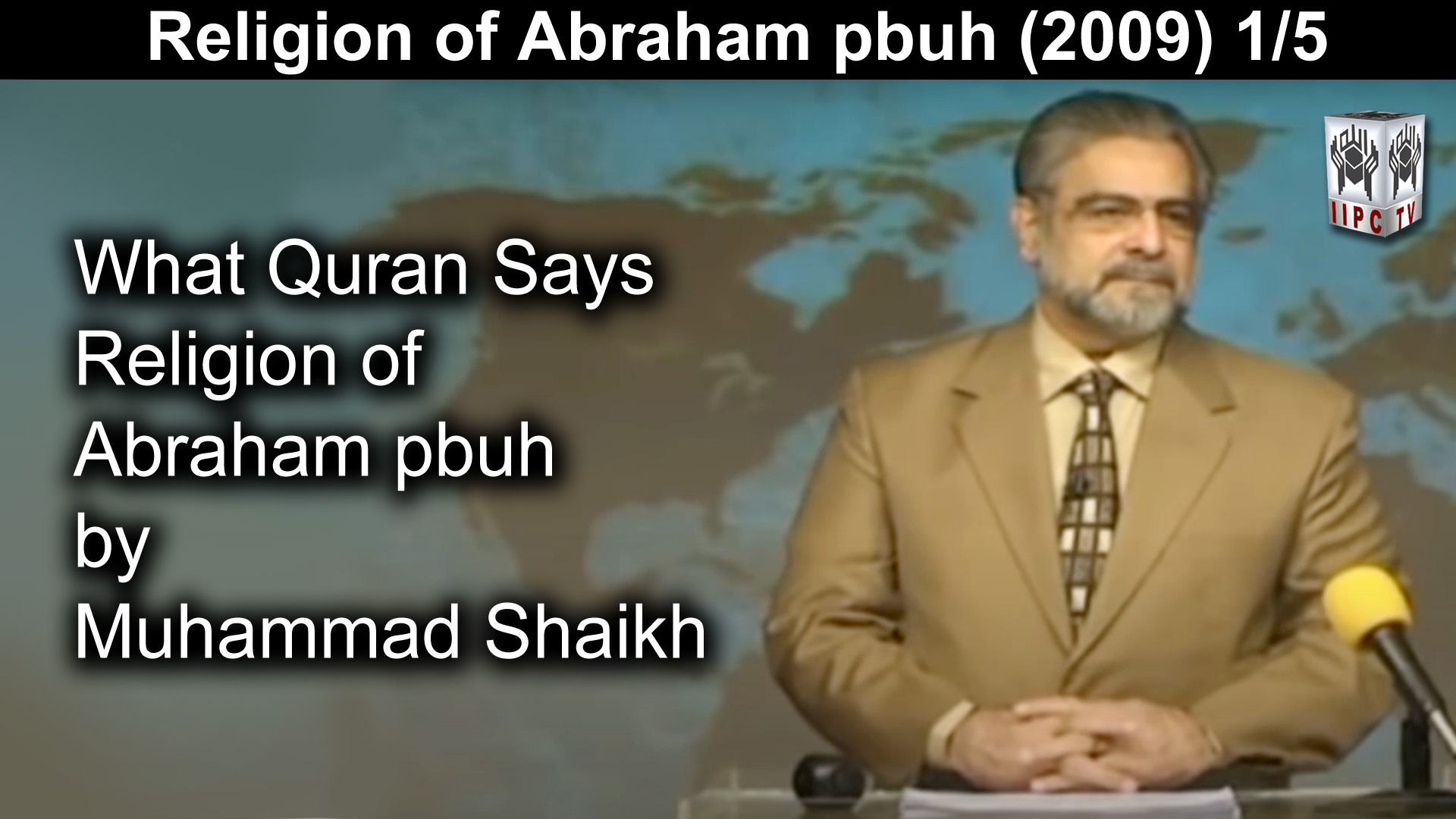 Episode 01 : "Religion of Abraham"