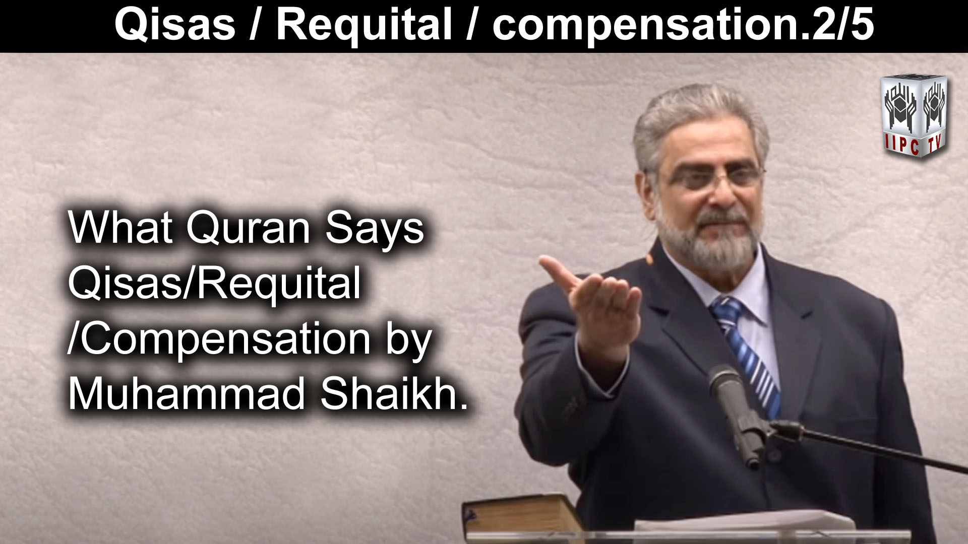 Episode 02 : "Qisas Requital Compensation"